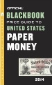 Official Blackbook Price Guide to United States paper Money - 2014 - www.jakesmp.com