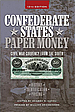 Confederate States Paper Money - 12th. Edition - www.jakesmp.com