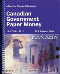2011 23rd. Edition Charlton Standard Catalogue Canadian Government Paper Money - www.jakesmp.com