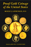 .gif of the book Proof gold coins of the United states by Loewinger