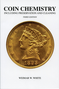 Coin Chemistry Including Preservation and Cleaning By: Weimar W. White - www.jakesmp.com