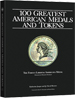 .gif of the Whitman book - 100 Greatest American Medals and Tokens by Katherine Jarger and Q. David Bowers