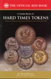 The Official Red Book, A Guide Book of Hard Times Tokens - ISBN-13: 9780794842956